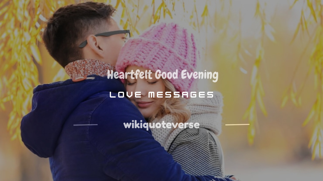 good evening love message