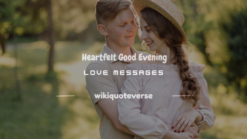good evening love message