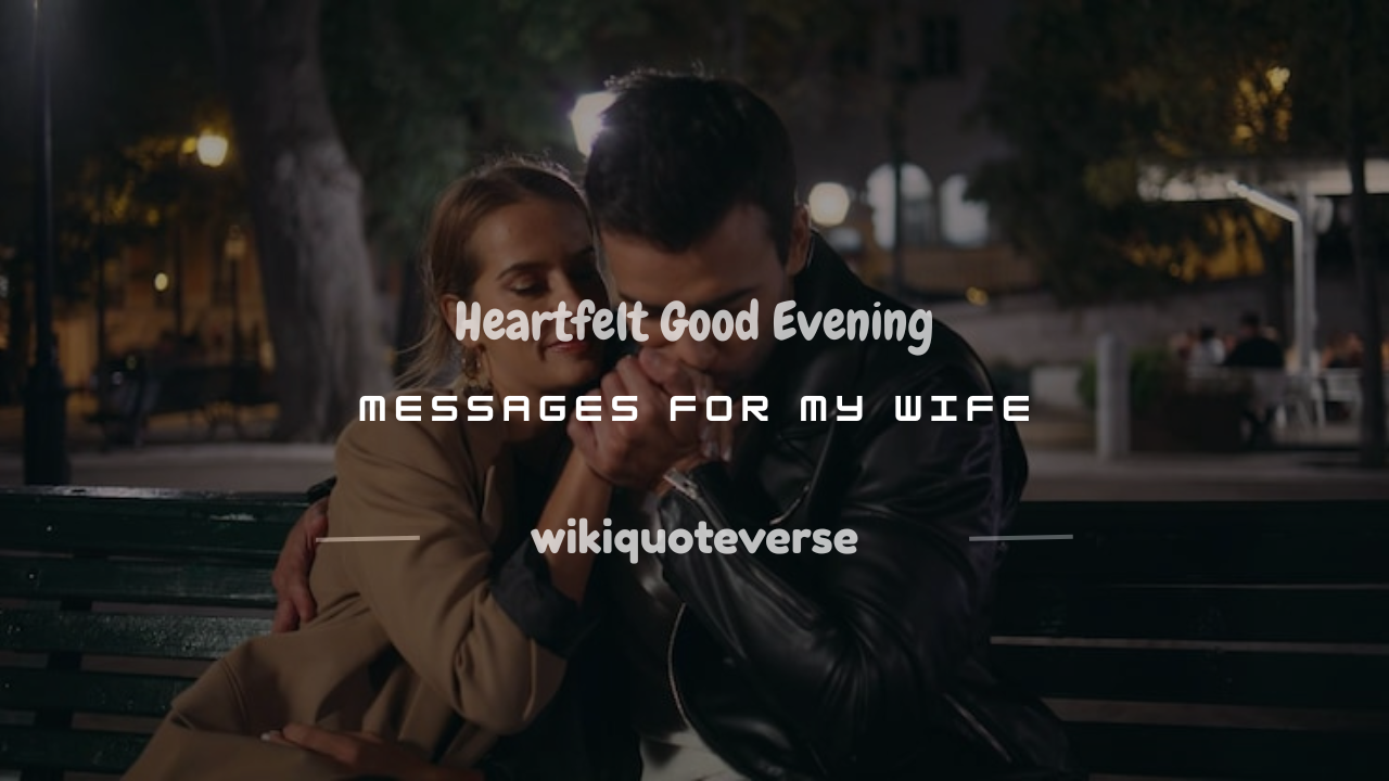 good evening my wife