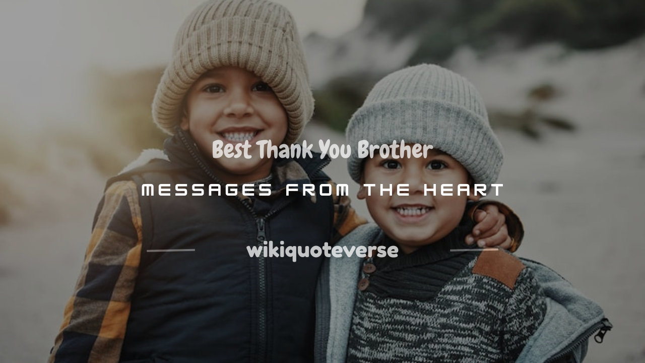 thanking brother