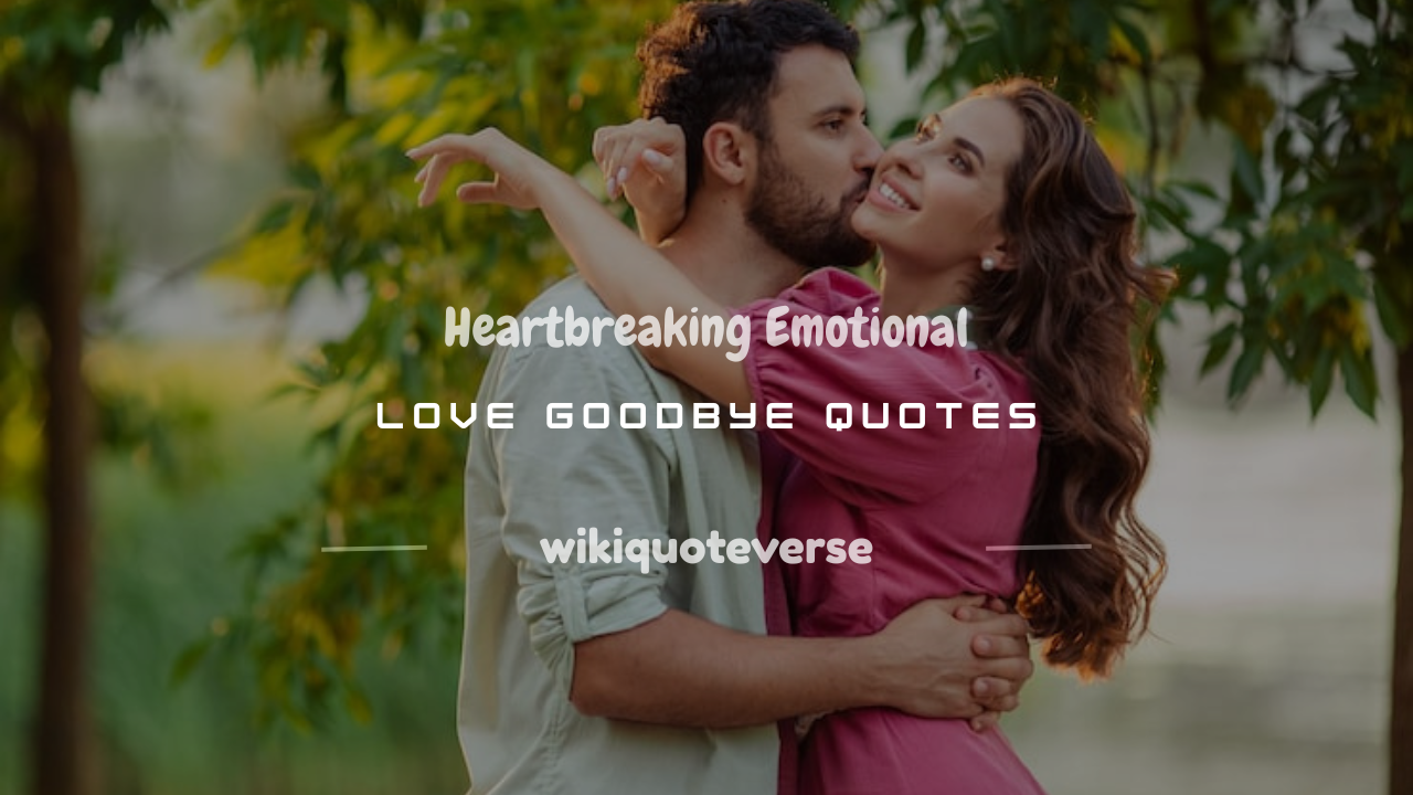 emotional love goodbye quotes