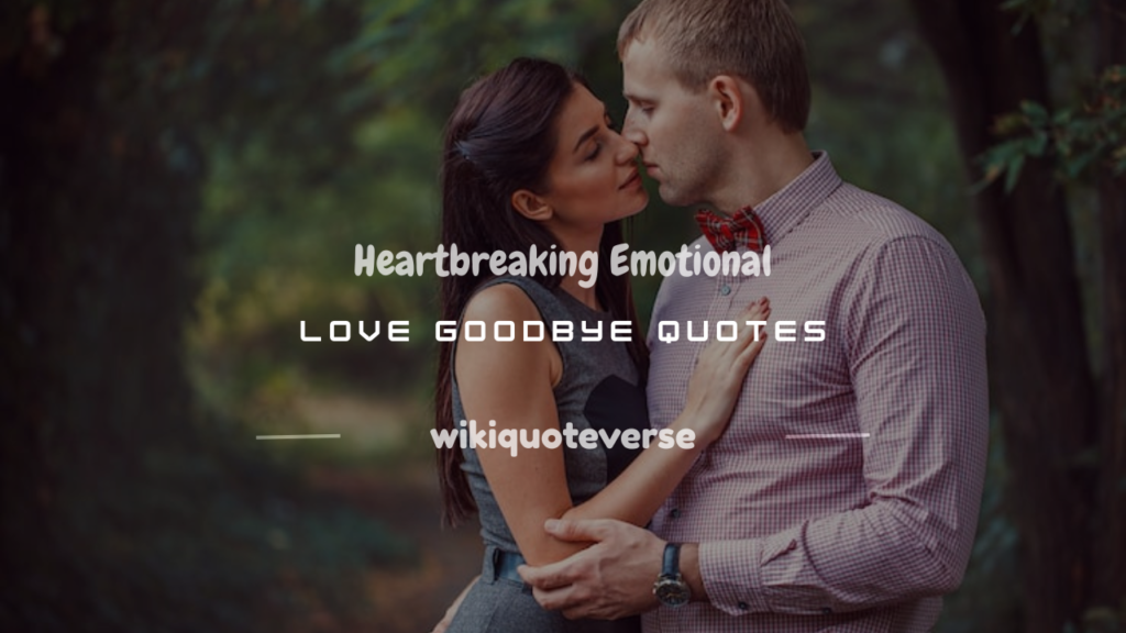 emotional love goodbye quotes